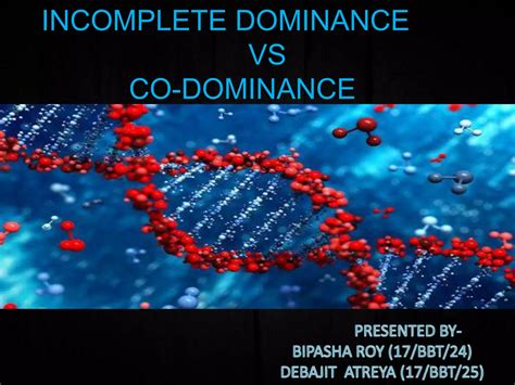 INCOMPLETE DOMINANCE VS CO-DOMINANCE | PPTX