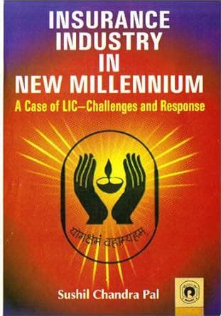 Buy Insurance Industry in New Millennium: A Case of LIC - Challenges ...