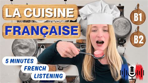 French Audio Story #56: La cuisine française - French Cuisine 🥘 | for ...