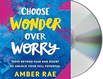 Choose Wonder Over Worry : Rae, Amber, Rae, Amber: Amazon.in: Books