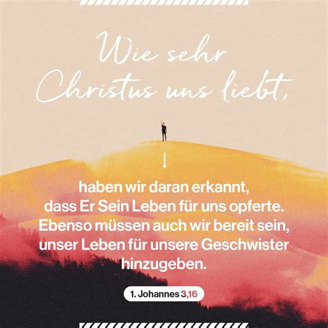 1. Johannes 3:16 (Hfa) - Wie sehr Christus uns liebt, haben | YouVersion