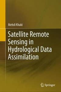 Satellite Remote Sensing in Hydrological Data Assimilation: Buy ...