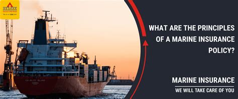 Akshar - What are the principles of a marine insurance policy?