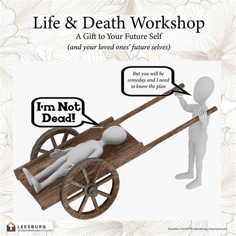 Life & Death Workshop: A Gift to Your Future Self (& Loved Ones), 107 W ...
