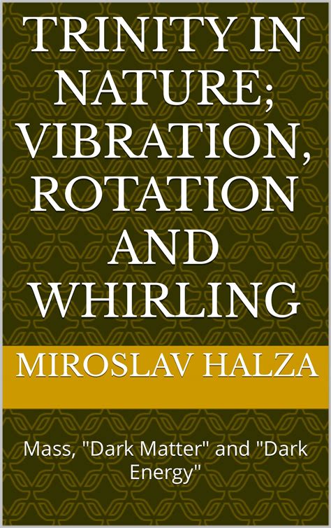 Buy TRINITY in NATURE; Vibration, Rotation and Whirling: Mass, "Dark ...