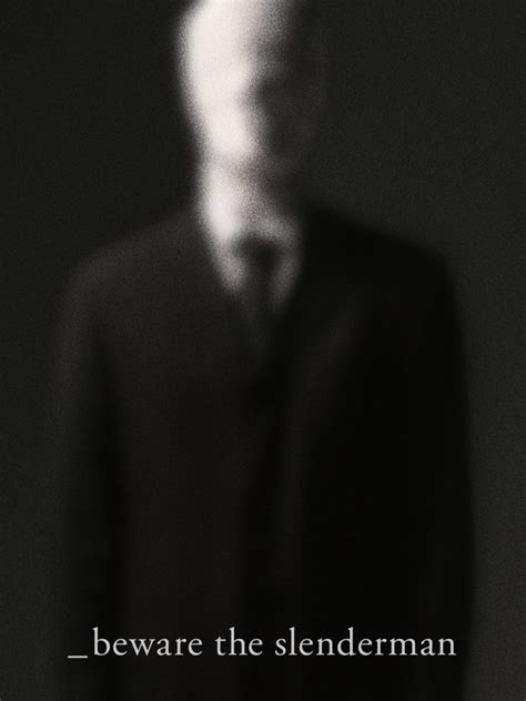 Beware the Slenderman