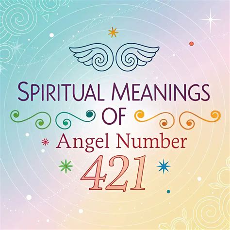 Spiritual Significance Of Angel Number 421: A Divine Message