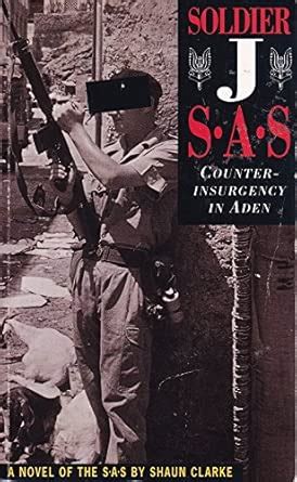 Buy Soldier J: SAS - Counterinsurgency in Aden Book Online at Low ...