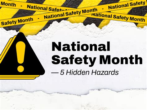 National Safety Month: 5 Hidden Hazards