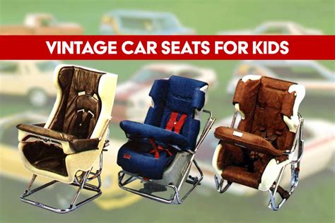 See vintage car seats for babies & kids from the 60s, 70s, 80s & 90s ...