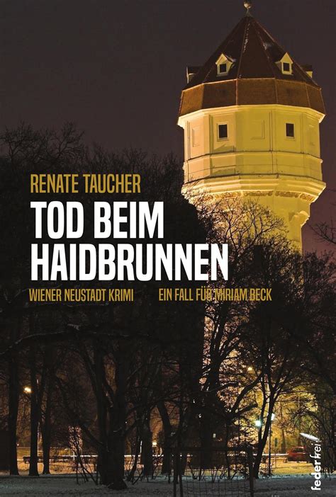 Tod beim Haidbrunnen : Taucher, Renate: Amazon.de: Bücher