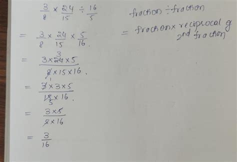 simplify 3\8×24\15÷16\5 - Brainly.in