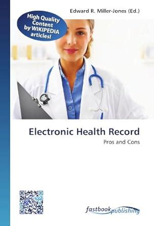 Electronic Health Record: Pros and Cons : Amazon.in: Books