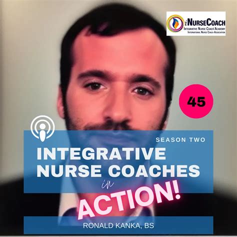 Ep45: Behind The Scenes Of Nurse Coaching- Ronald Kanka, BS ...