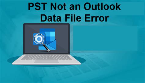 Image result for PST File in Outlook Error