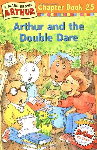 Arthur and the Double Dare: A Marc Brown Arthur Chapter Book 25 : Brown ...