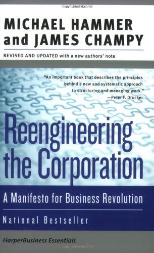 Reengineering the Corporation: Manifesto for Business Revolution, A ...