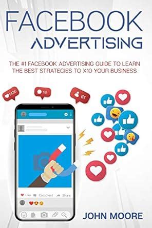 Buy Facebook Advertising: The #1 Facebook Advertising Guide to Learn ...