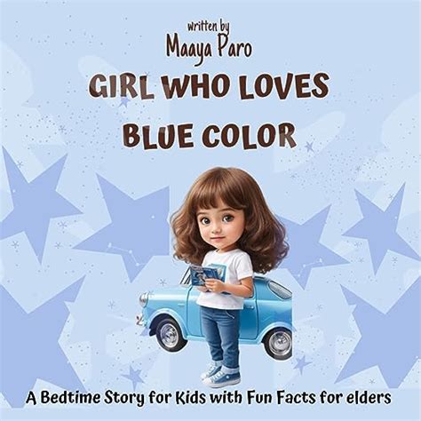 Girl Who Loves Blue Color eBook : Paro, Maaya: Amazon.in: Books