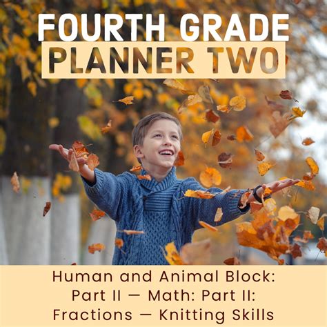Fourth Grade Planner Two: Human Being & Animal Block Part II - Fourth ...