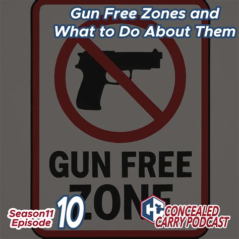 S11E10: Gun Free Zones And What To Do About Them » Concealed Carry Inc
