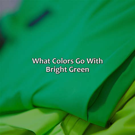 What Colors Go With Bright Green - colorscombo.com