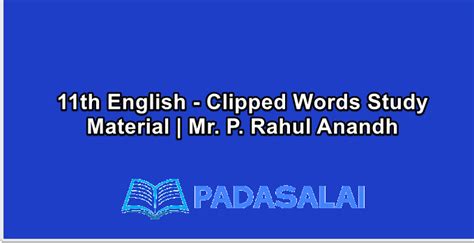 11th English - Clipped Words Study Material | Mr. P. Rahul Anandh