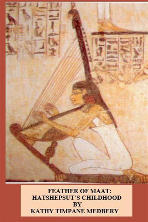 Feather of Maat: Hatshepsut's Childhood eBook : Medbery, Kathy: Amazon ...