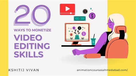 20 Ways To Monetize Your Video Editing Skills And Passion