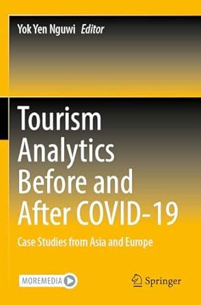Buy Tourism Analytics Before and After COVID-19: Case Studies from Asia ...