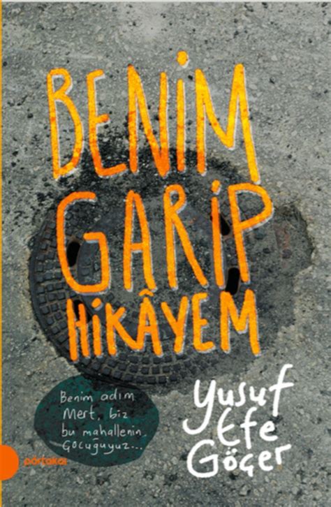 Benim Garip Hikayem Portakal Kitap Yusuf Efe Göçer 9789752468764 ...