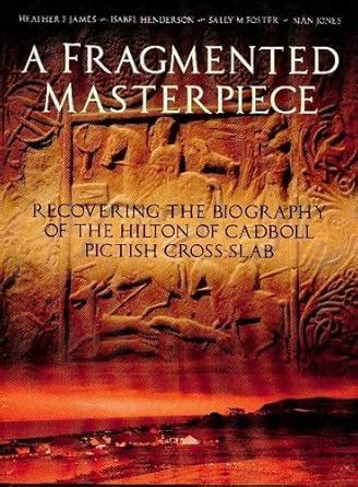 Buy A Fragmented Masterpiece: Recovering the Biography of the Hilton of ...