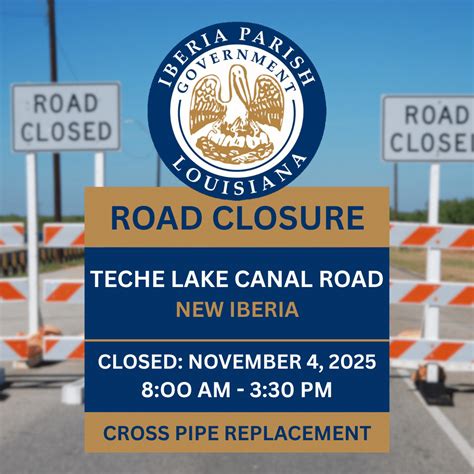 Teche Lake Canal Road Closed November 4th | Iberia Parish Government