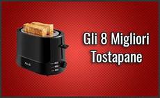 il miglior tostapane gli 8 migliori tostapane opinioni recensioni prezzi il miglior tostapane gli 8 migliori tostapane opinioni recensioni prezzi