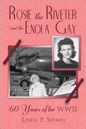 Rosie The Riveter And The Enola Gay 60 Years After | Desertcart INDIA