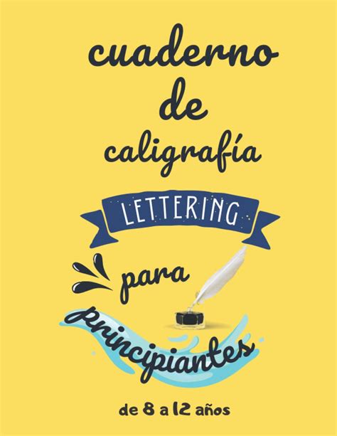 Cuaderno De Lettering Y Caligrafia Creativa Para Principiantes Cuaderno ...