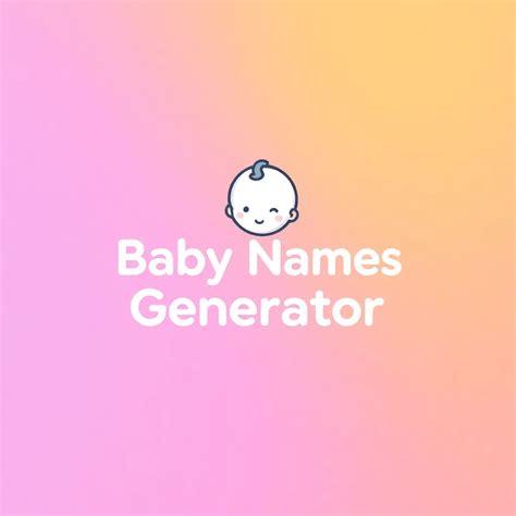 Baby Names Generator - Find the Perfect Name for Your Baby - Name Generator