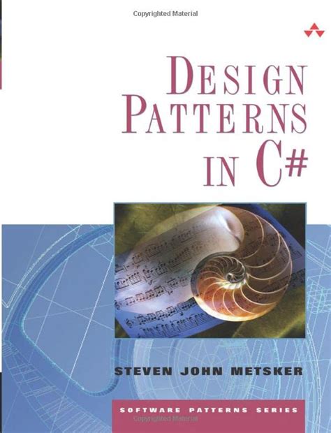 Design Patterns in C#: Design Patterns in C# _p1 (The Software Patterns ...