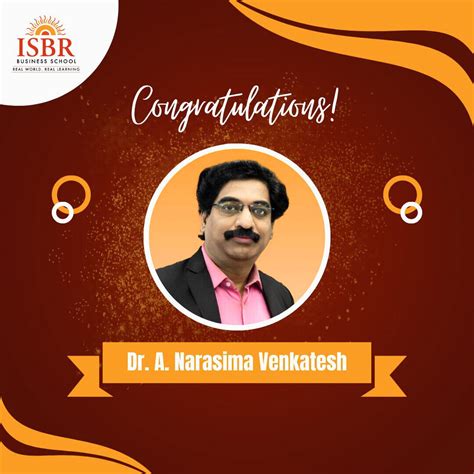 Dr. A. Narasima Venkatesh, Faculty at ISBR Business School has been a ...