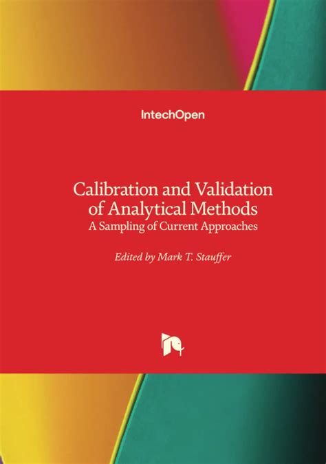 Buy Calibration and Validation of Analytical Methods: A Sampling of ...
