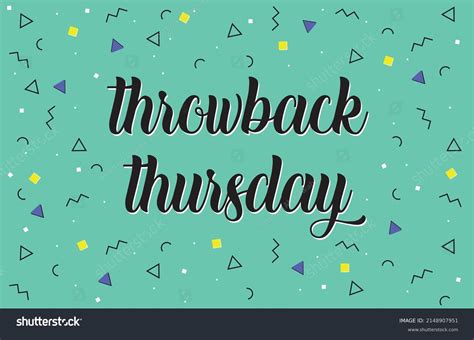 Throwback Thursday Bilder Throwback Thursday Photo Dump 📸 You Have