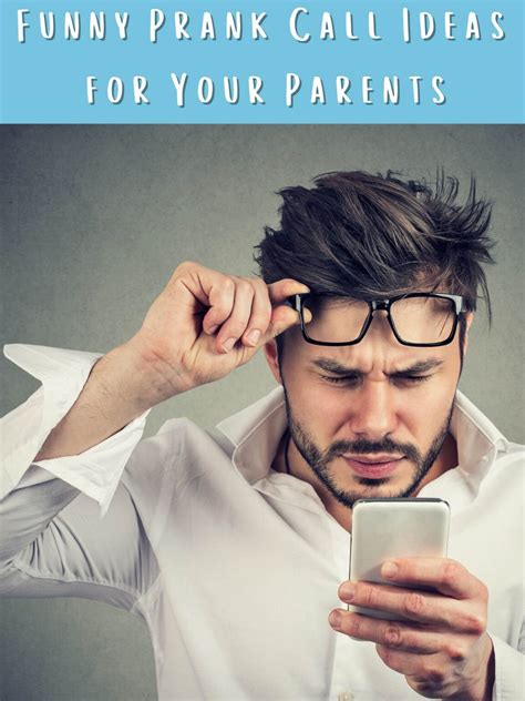 43 Top Funny Prank Call Ideas To Try - momma teen