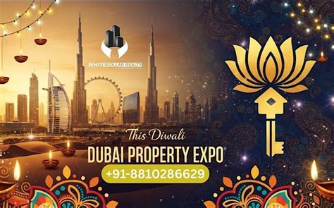 Free Diwali Tickets – Dubai Property Expo 2025, White Collar Realty ...
