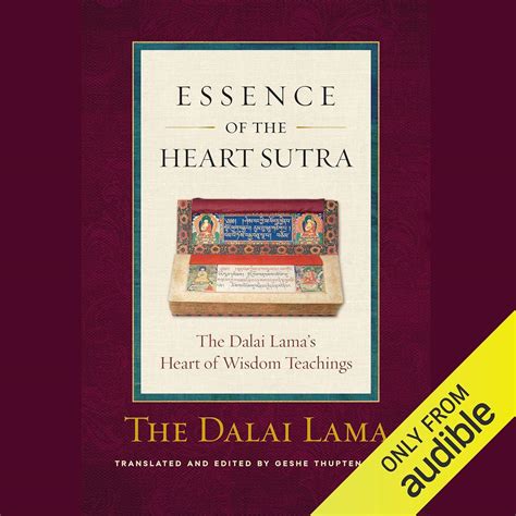 Essence of the Heart Sutra: The Dalai Lama's Heart of Wisdom Teachings ...
