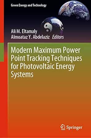 Modern Maximum Power Point Tracking Techniques for Photovoltaic Energy ...