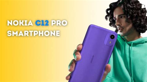 Nokia C12 Pro Smartphone launched in India with 2D toughened glass with ...