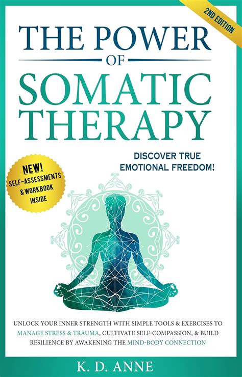 The Power of Somatic Therapy: Unlock Your Inner Strength with Simple ...