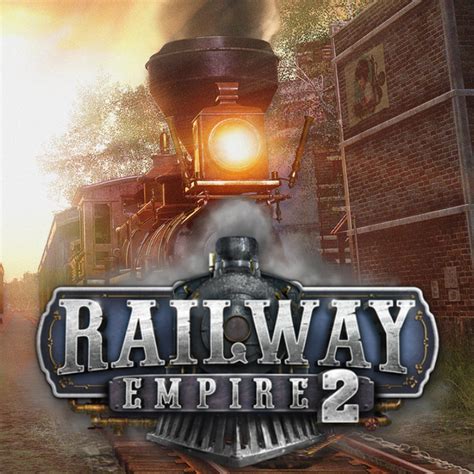 Railway Empire 2 - IGN