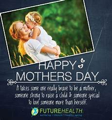 it takes someone brave to happy mothers day it takes some one really brave to be a it takes someone brave to happy mothers day it takes some one really brave to be a