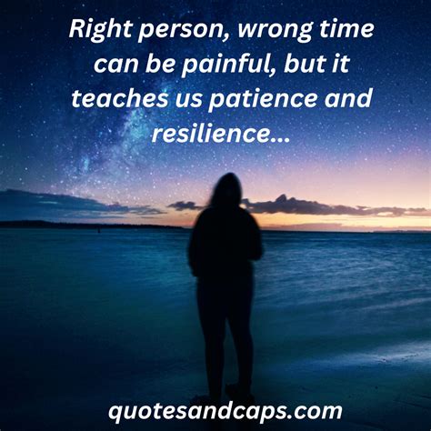 Right Person Wrong Time Quotes - Full List, 50+ Quotes